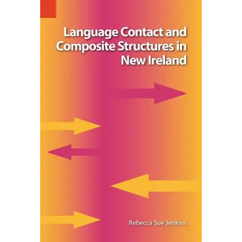 Language Contact and Composite Structures in New Ireland