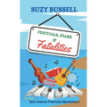 Festivals, Fears and Fatalities
