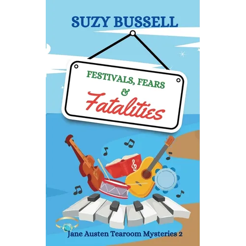 Festivals, Fears and Fatalities