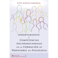 Afrontamiento y Competencias Socioemocionales en la Formación de Profesores de Psicología