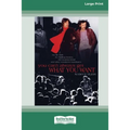 You Can't Always Get What You Want: My Life with the Rolling Stones, the Grateful Dead and Other Wonderful Reprobates (16pt Large Print Edition)