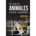 De cómo los animales viven y mueren
