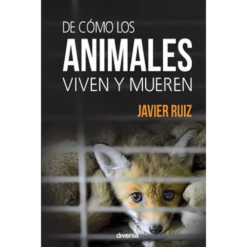 De cómo los animales viven y mueren
