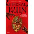 Eternal Ruin. Como Todas Las Cosas Peligrosas, Él Vino del Abismo /Eternal Ruin