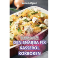 Den Snabba Fix Kasserolkokboken