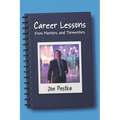 Career Lessons: From Mentors and Tormentors