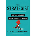 The Strategist: Be the Leader Your Business Needs