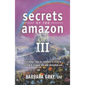 Secrets of the Amazon III: A strategic map for investors & CEOs to survive & conquer the new disruptive era