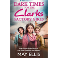 Dark Times for the Clarks Factory Girls