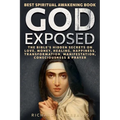 God Exposed - Best Spiritual Awakening Book - The Bible's Hidden Secrets on Love, Money, Healing, Happiness, Transformation, Manifestation, Consciousn