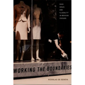 Working the Boundaries: Race, Space, and Illegality in Mexican Chicago