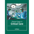 Clinical Cases in Critical Care
