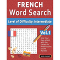 French Word Search - Level of Difficulty: Medium - Vol.1 - Delta Classics - Give Your Eyes a Rest with the Easiest to Read Puzzles on the Market!