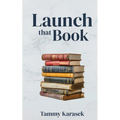 Launch that Book