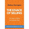 The Knack of Selling: Ten Steps to Selling the Australian Way