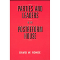 Parties and Leaders in the Postreform House