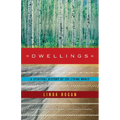 Dwellings: A Spiritual History of the Living World