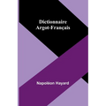 Dictionnaire Argot-Français