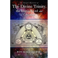 The Greater Mysteries of the Divine Trinity, the Logos-Word and Creation