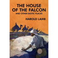 The House of the Falcon and Other Exotic Places