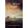 At What Cost, Silence?: The Texian Trilogy, Book 1