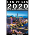 Las Vegas - The Delaplaine 2020 Long Weekend Guide