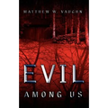 Evil Among Us