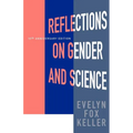 Reflections on Gender and Science: Tenth Anniversary Paperback Edition