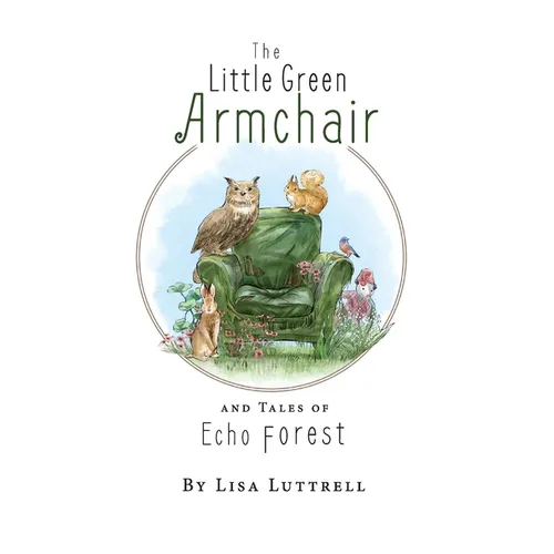 The Little Green Armchair and Tales of Echo Forest