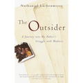 The Outsider: A Journey Into My Father's Struggle With Madness