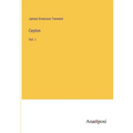 Ceylon: Vol. I