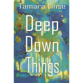 Deep Down Things
