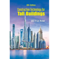 Construction Technology for Tall Buildings (6th Edition)