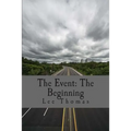 The Event: The Beginning