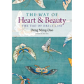 The Way of Heart and Beauty: The Tao of Daily Life