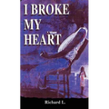 I Broke My Heart