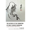 The History of the Formation of Early Chinese Buddhism: A Study on Discourse Characteristics