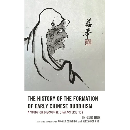 The History of the Formation of Early Chinese Buddhism: A Study on Discourse Characteristics