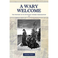 A Wary Welcome: The History of US Attitudes toward Immigration