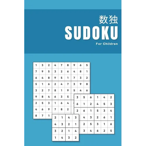 Sudoku for Children: Number puzzle book for kids with Autism and Aspergers Anti stress Assisted development using games activities