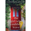 The Girl Who Couldn't Leave: An absolutely uplifting and emotional page-turner