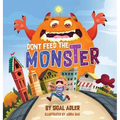 Don't Feed the Monster!: Kids Books Preschool: to Help Kids Overcome their Fears