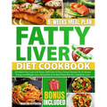 Fatty Liver Diet Cookbook: Revitalize Your Liver and Anjoy 2000 Days of Easy, Proven Recipes for Increased Energy and Weight Loss, Along With an