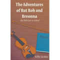 The Adventures of Rut Roh and Breonna: Rut Roh Goes to School