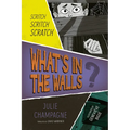 What's in the Walls?