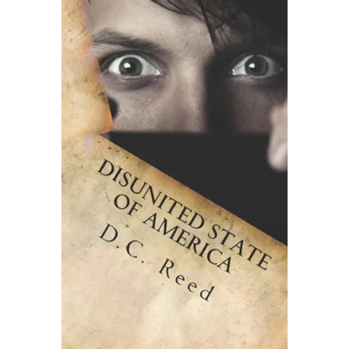Disunited State of America: A Charles Reynolds Novel