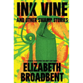 Ink Vine and Other Swamp Stories