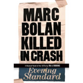 Marc Bolan Killed in Crash: A Musical Novel of the 1970s