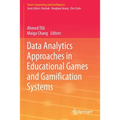 Data Analytics Approaches in Educational Games and Gamification Systems