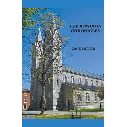 The Bowdoin Chronicles